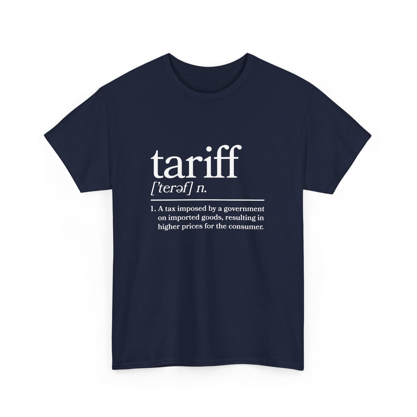 "Tariff" Unisex Heavy Cotton Tee