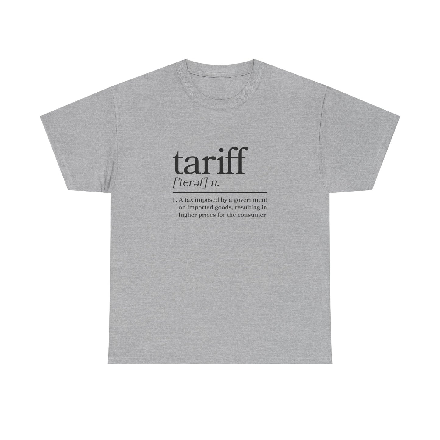 "Tariff" Unisex Heavy Cotton Tee