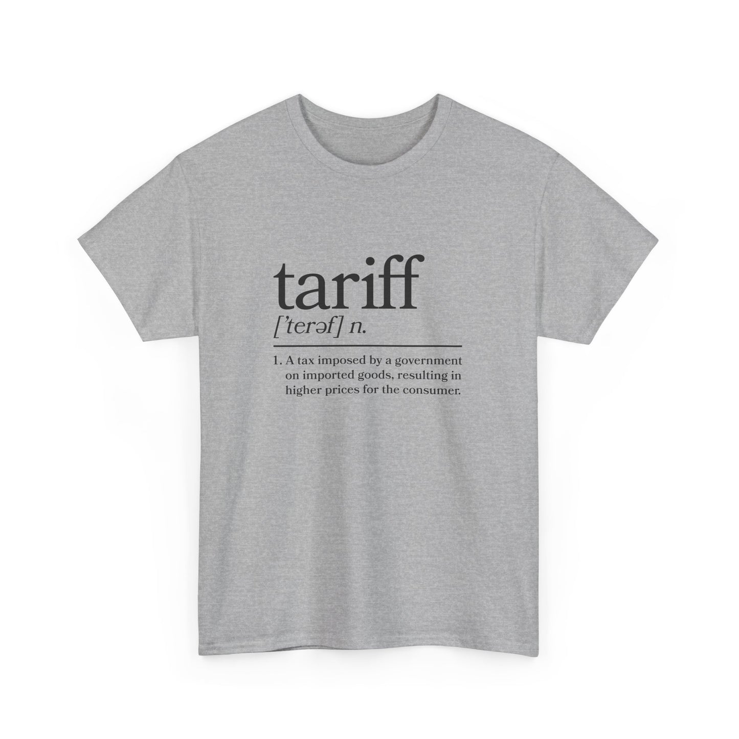 "Tariff" Unisex Heavy Cotton Tee