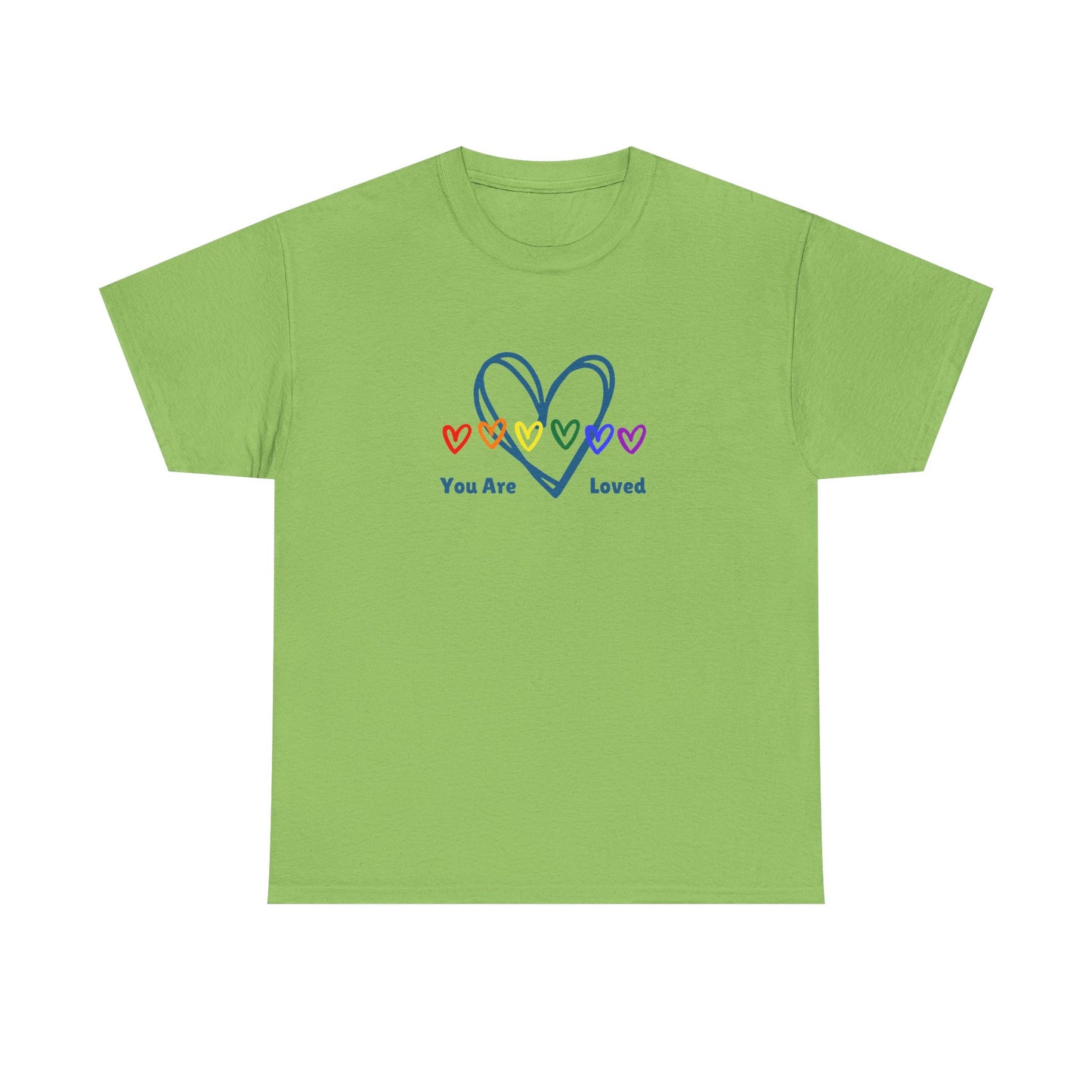 You Are Loved Rainbow Hearts - Unisex Heavy Cotton Tee