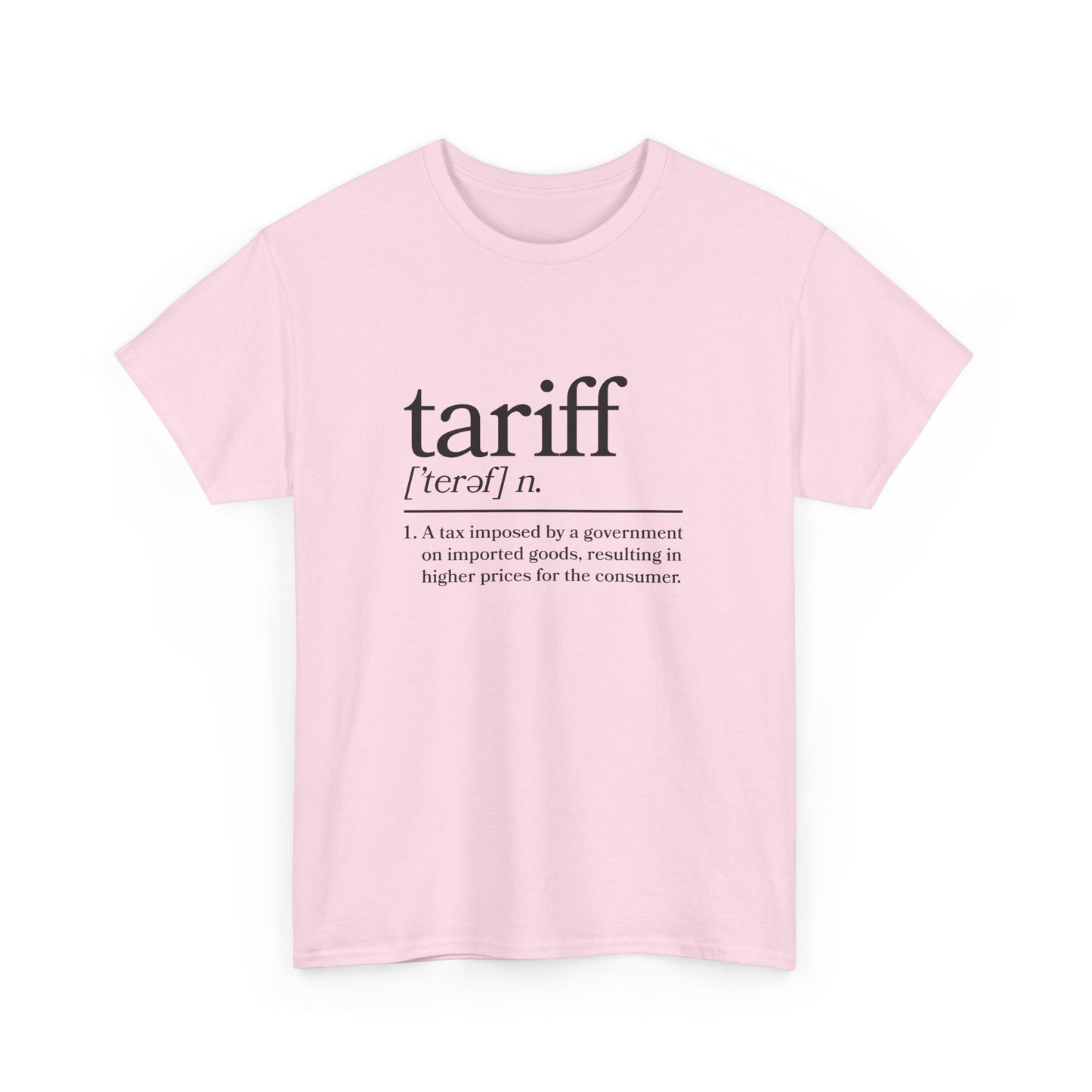 "Tariff" Unisex Heavy Cotton Tee