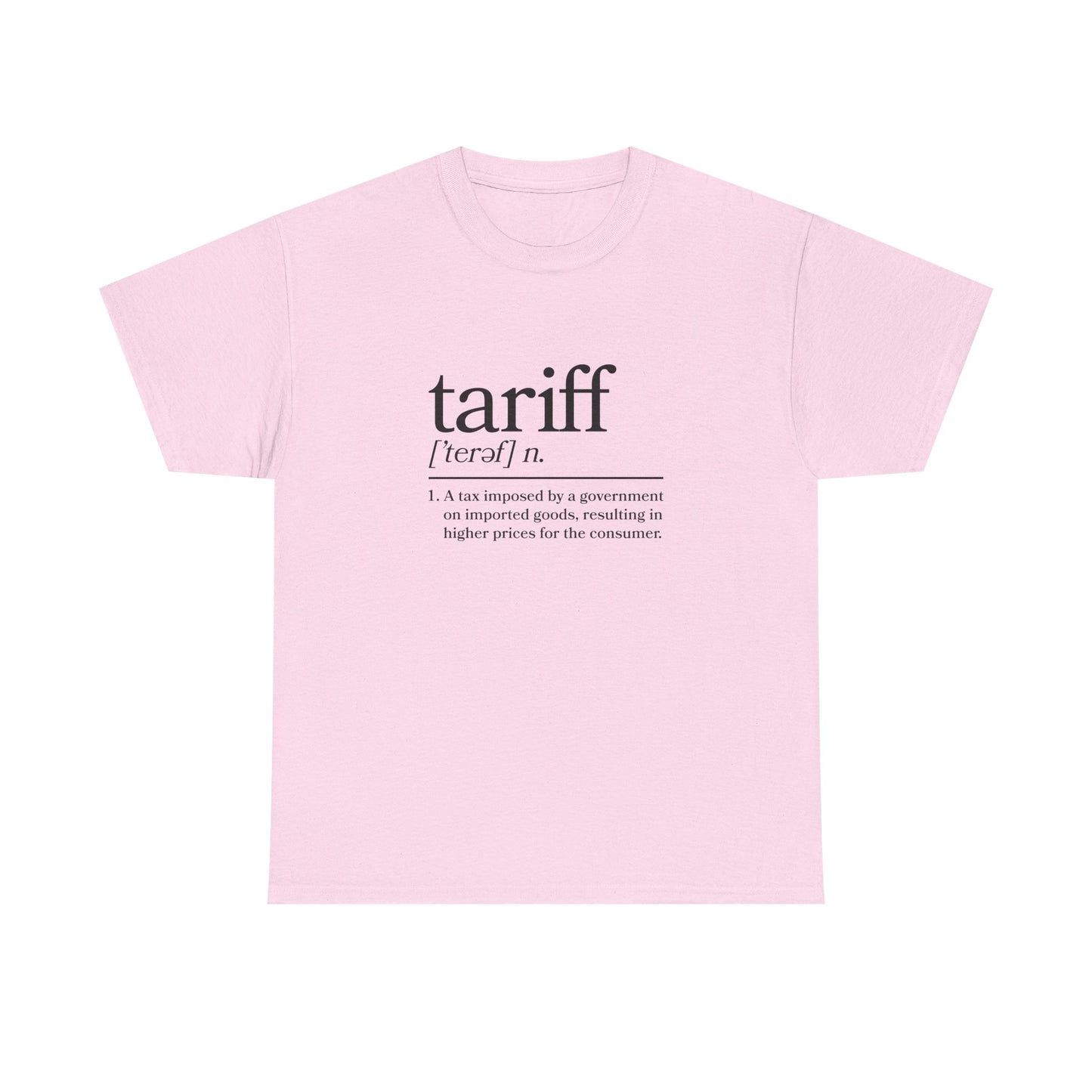 "Tariff" Unisex Heavy Cotton Tee