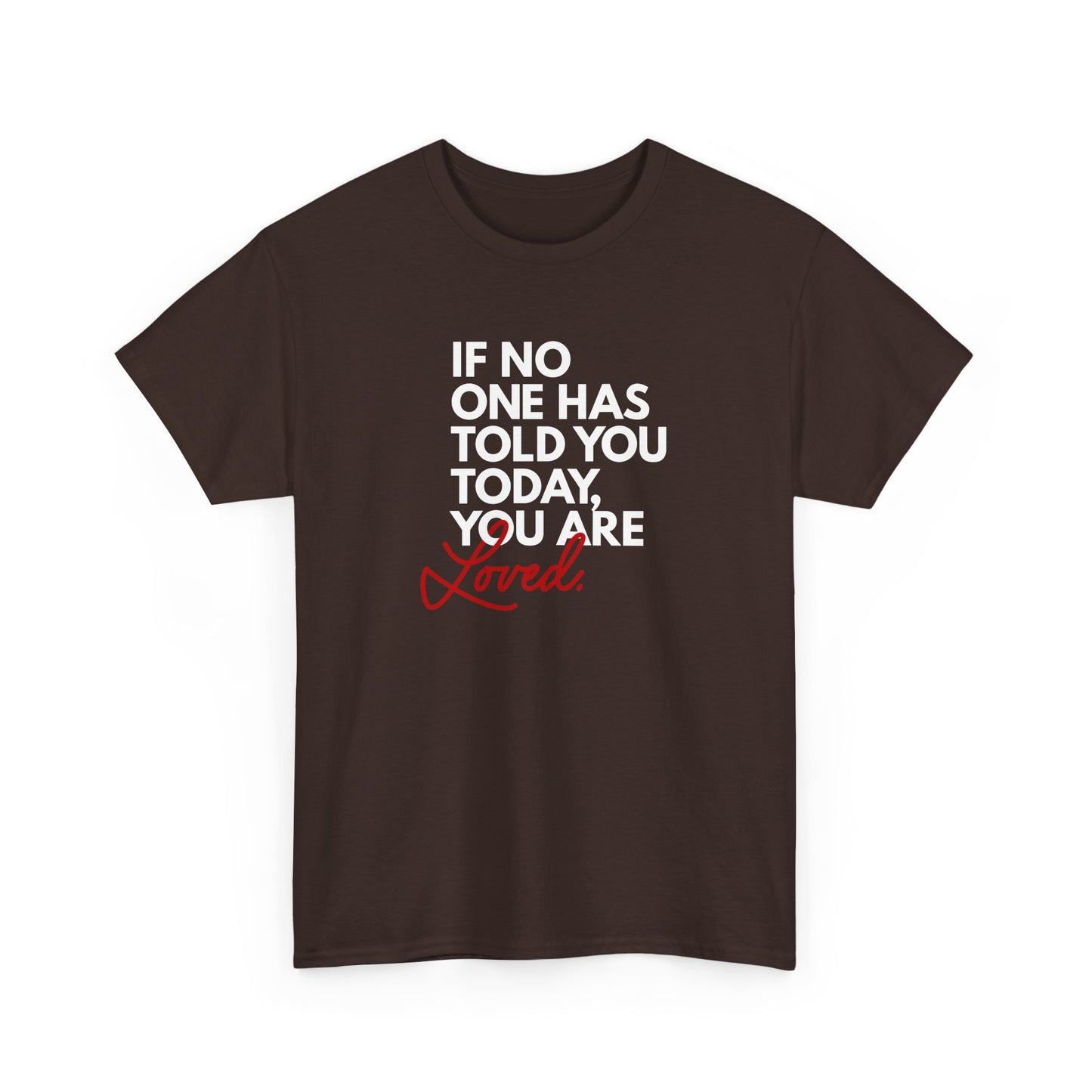 " You are Loved" Unisex Heavy Cotton Tee