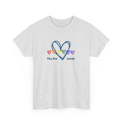 You Are Loved Rainbow Hearts - Unisex Heavy Cotton Tee