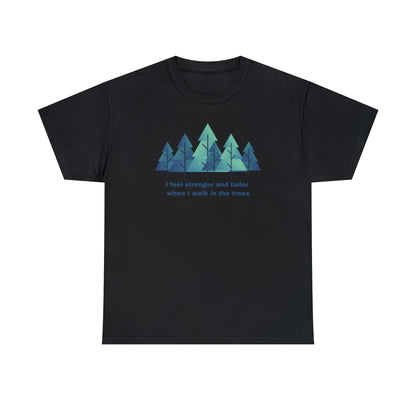 Stronger and Taller Trees - Unisex Heavy Cotton Tee