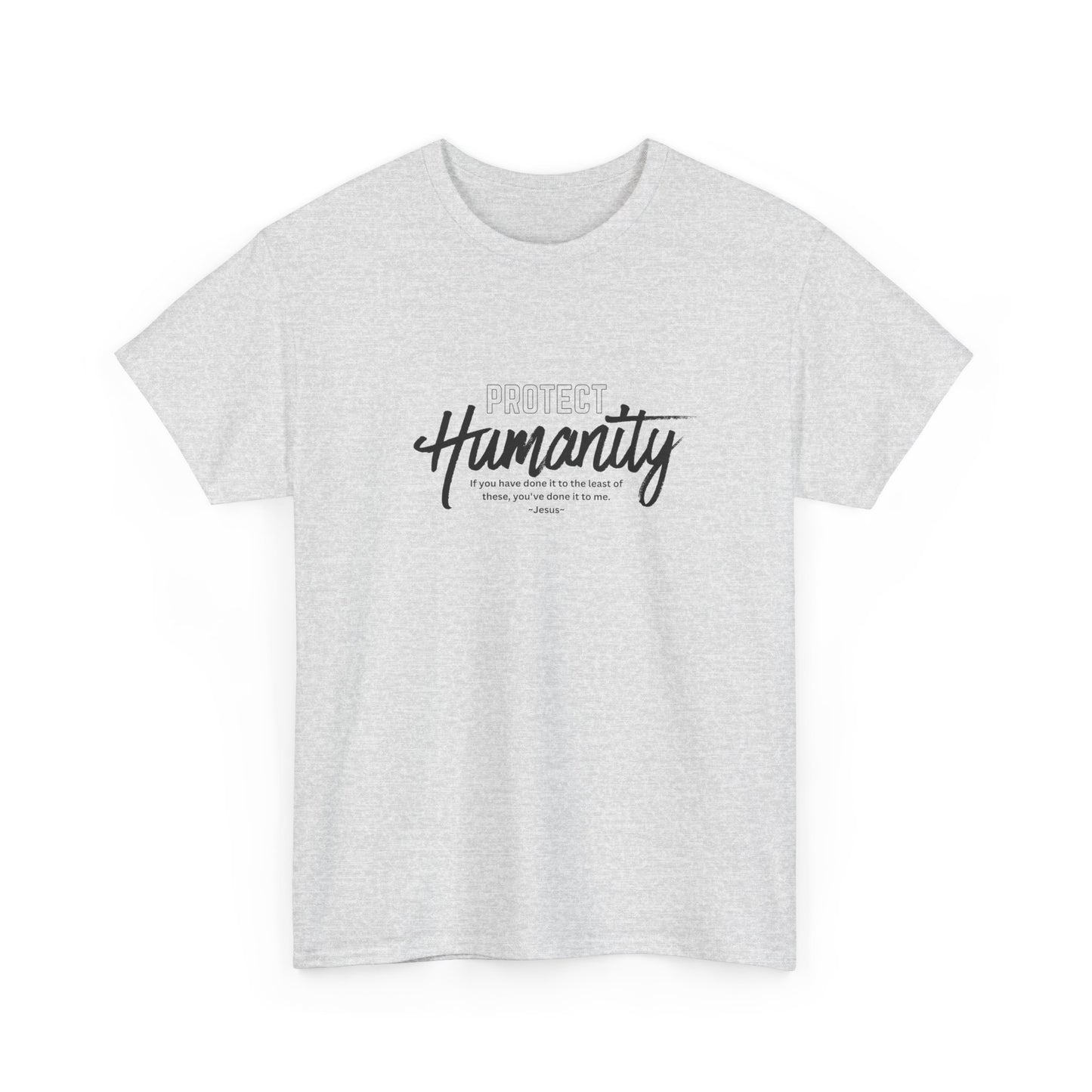 Protect Humanity - Unisex Heavy Cotton Tee