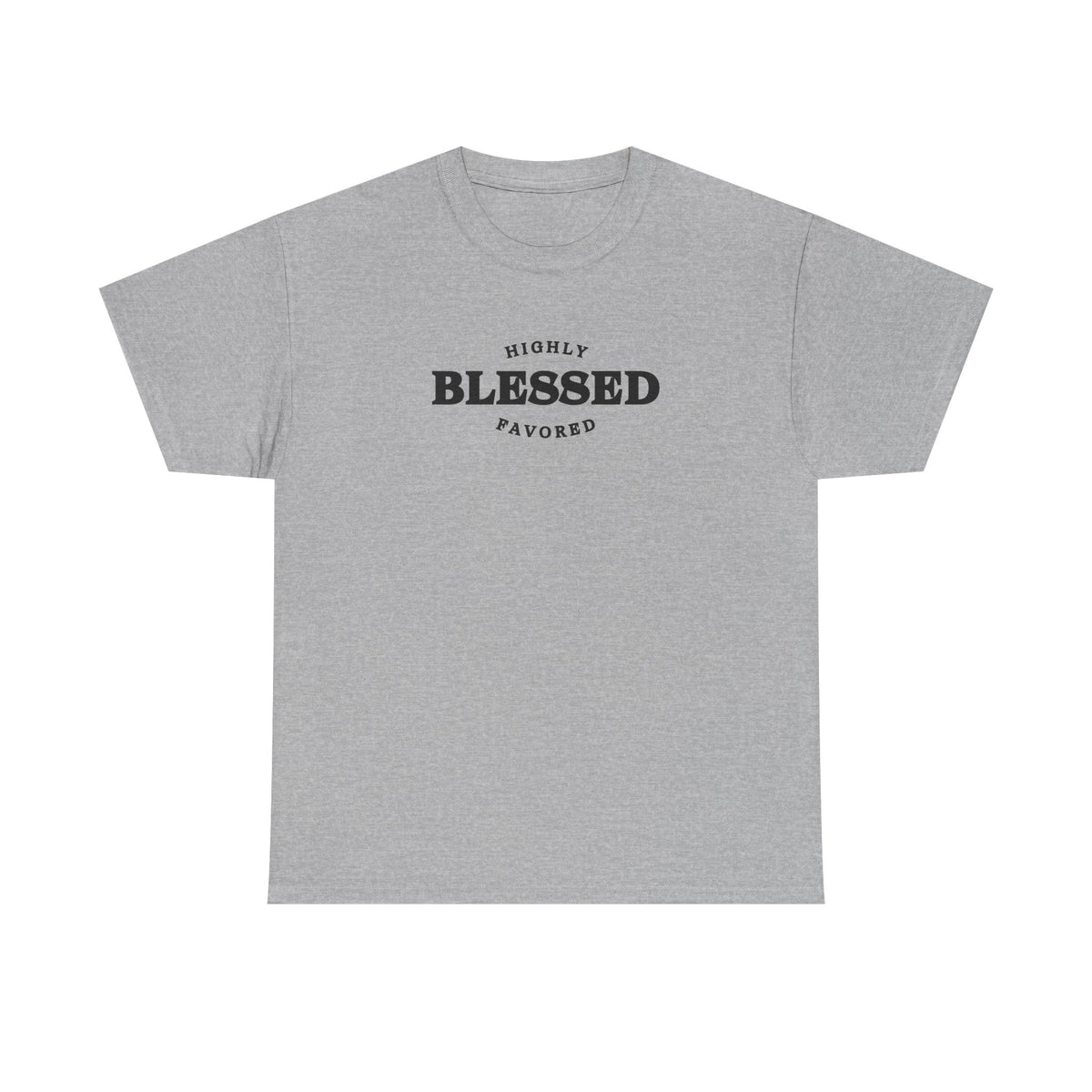 Blessed & Highly Favored.