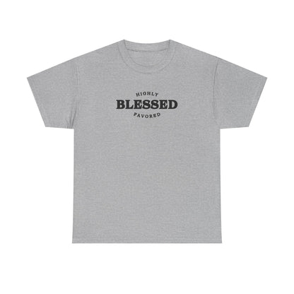 Blessed & Highly Favored.