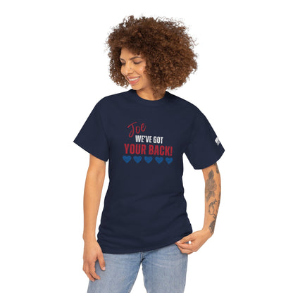 Joe, We've Got Your Back - Unisex Heavy Cotton Tee