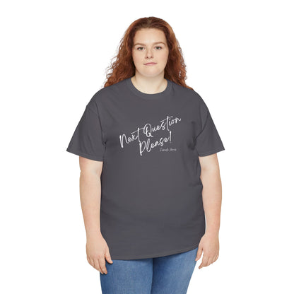 Next Question Please! Kamala Harris - Unisex Heavy Cotton Tee