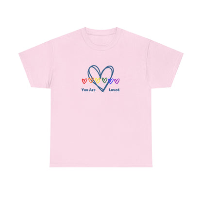 You Are Loved Rainbow Hearts - Unisex Heavy Cotton Tee