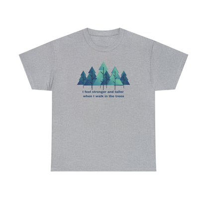 Stronger and Taller Trees - Unisex Heavy Cotton Tee