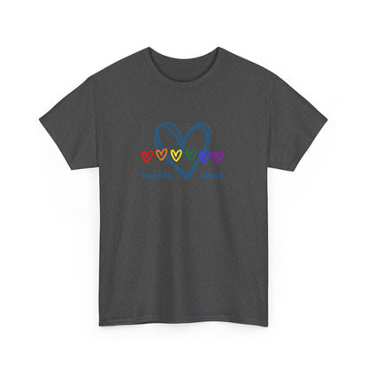 You Are Loved Rainbow Hearts - Unisex Heavy Cotton Tee