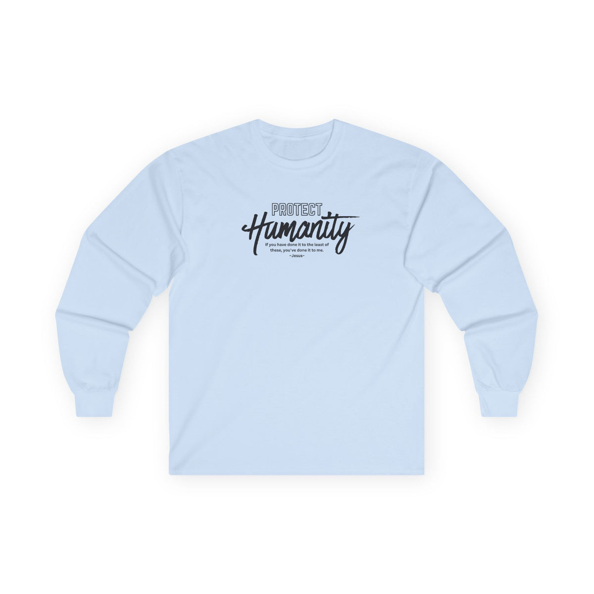 Protect Humanity - Long Sleeve Tee