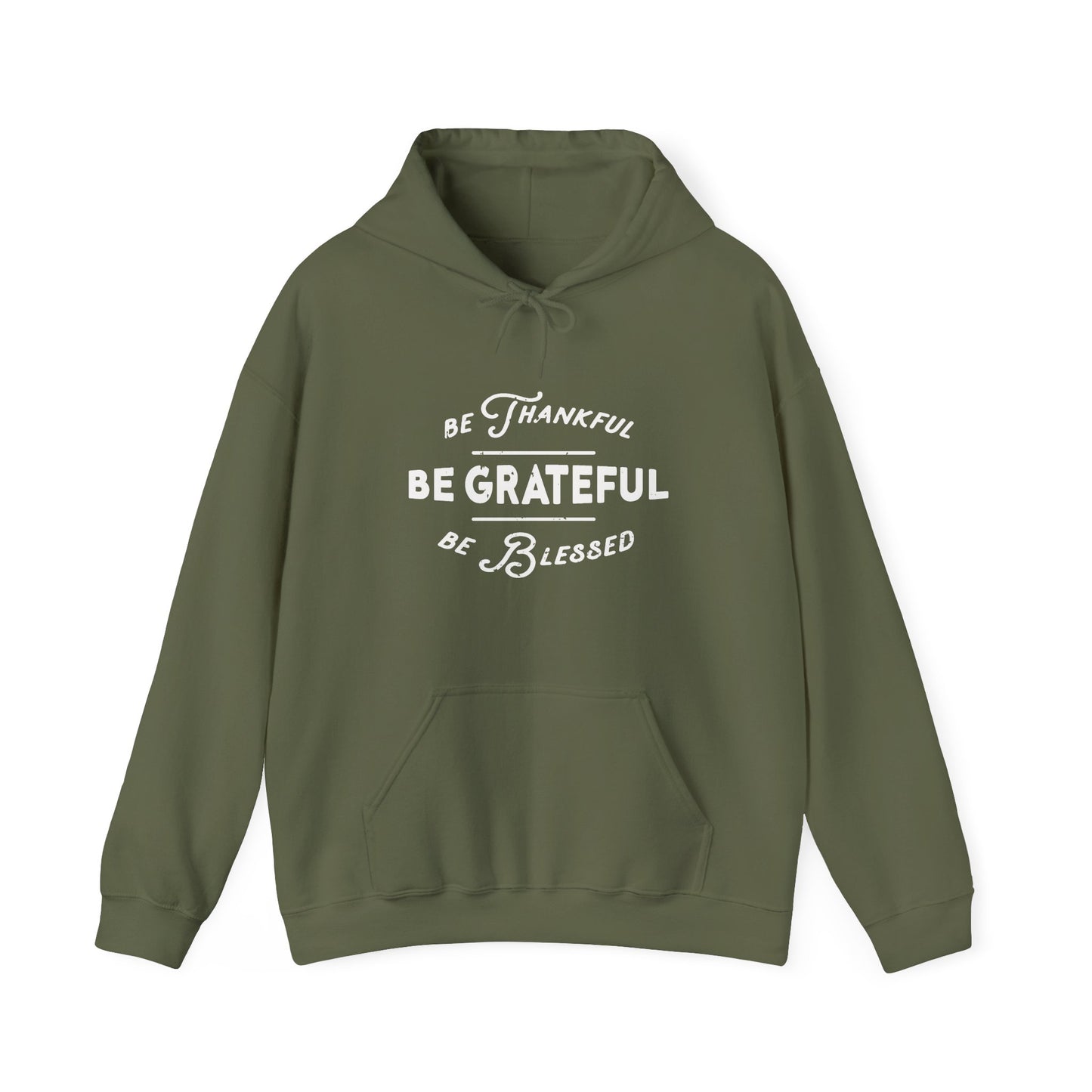 Be Thankful. Be Grateful. Be Blessed