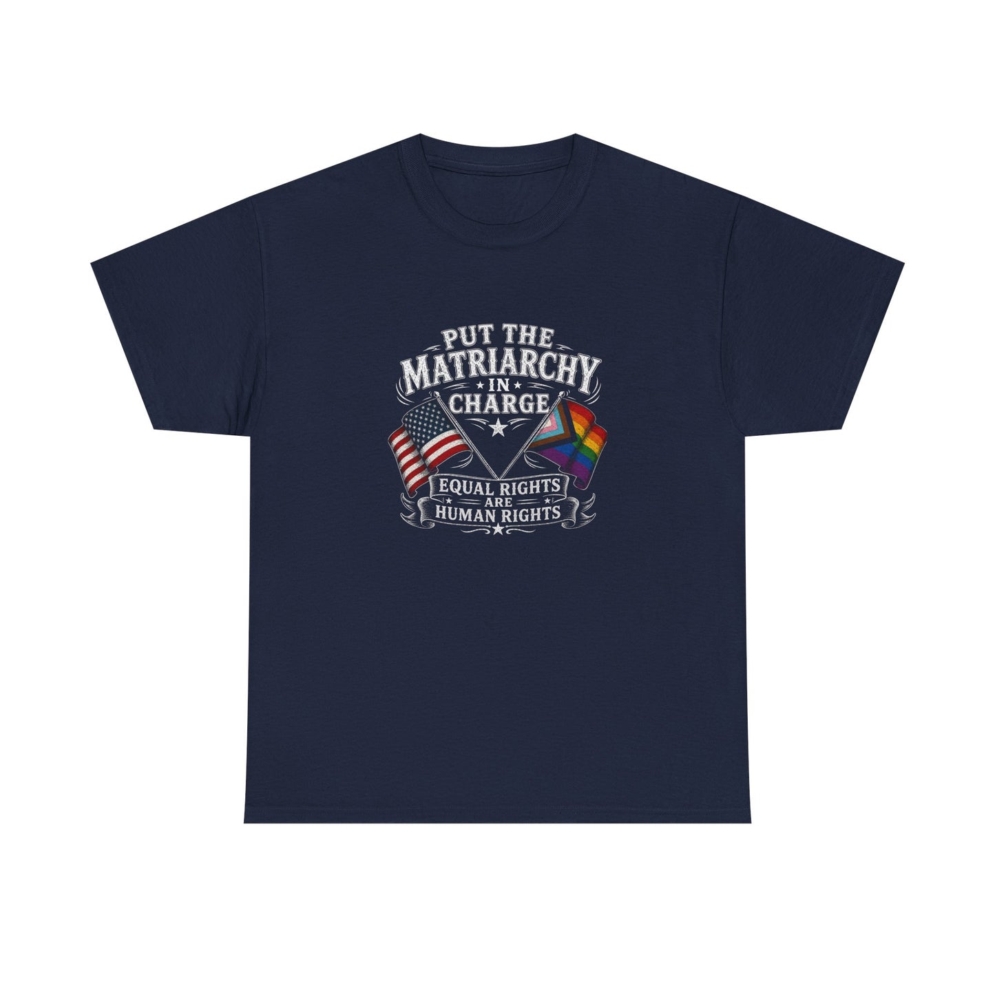 Matriarchy In Charge Unisex Heavy Cotton Tee