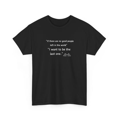 AOC - I want to be the last one - Unisex Heavy Cotton Tee