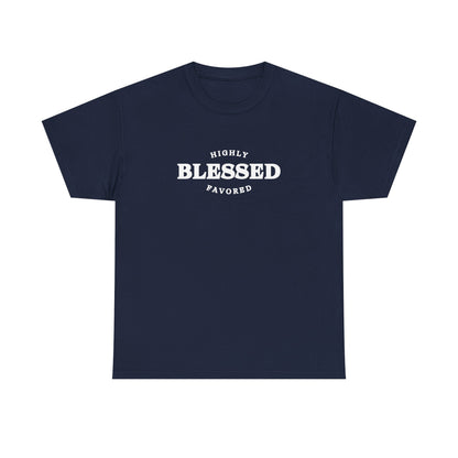 Blessed & Highly Favored.