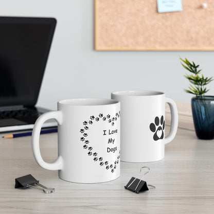 I Love My Dogs + Paw - Ceramic Mug 11oz