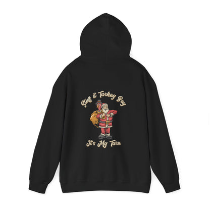 ***Limited Edition*** "Stuff It Turkey Boy, It's My Turn" Black Santa - Cotton Unisex Heavy Blend™ Hooded Sweatshirt