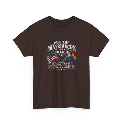 Matriarchy In Charge Unisex Heavy Cotton Tee