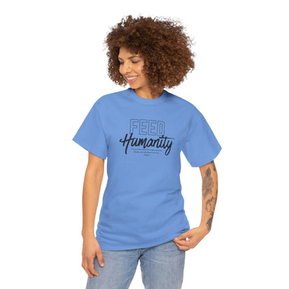 Feed Humanity Unisex Heavy Cotton Tee