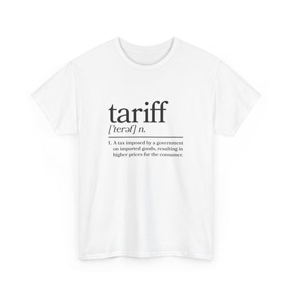 "Tariff" Unisex Heavy Cotton Tee