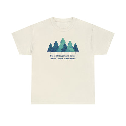 Stronger and Taller Trees - Unisex Heavy Cotton Tee