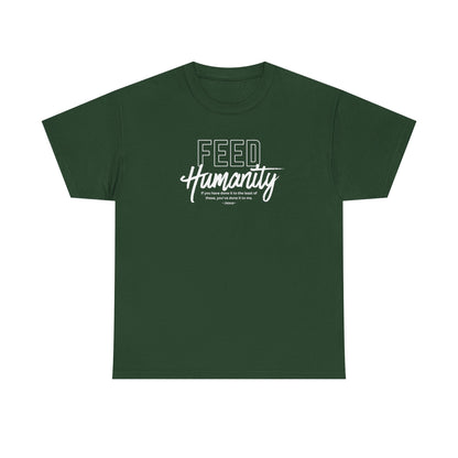 Feed Humanity  Unisex Heavy Cotton Tee
