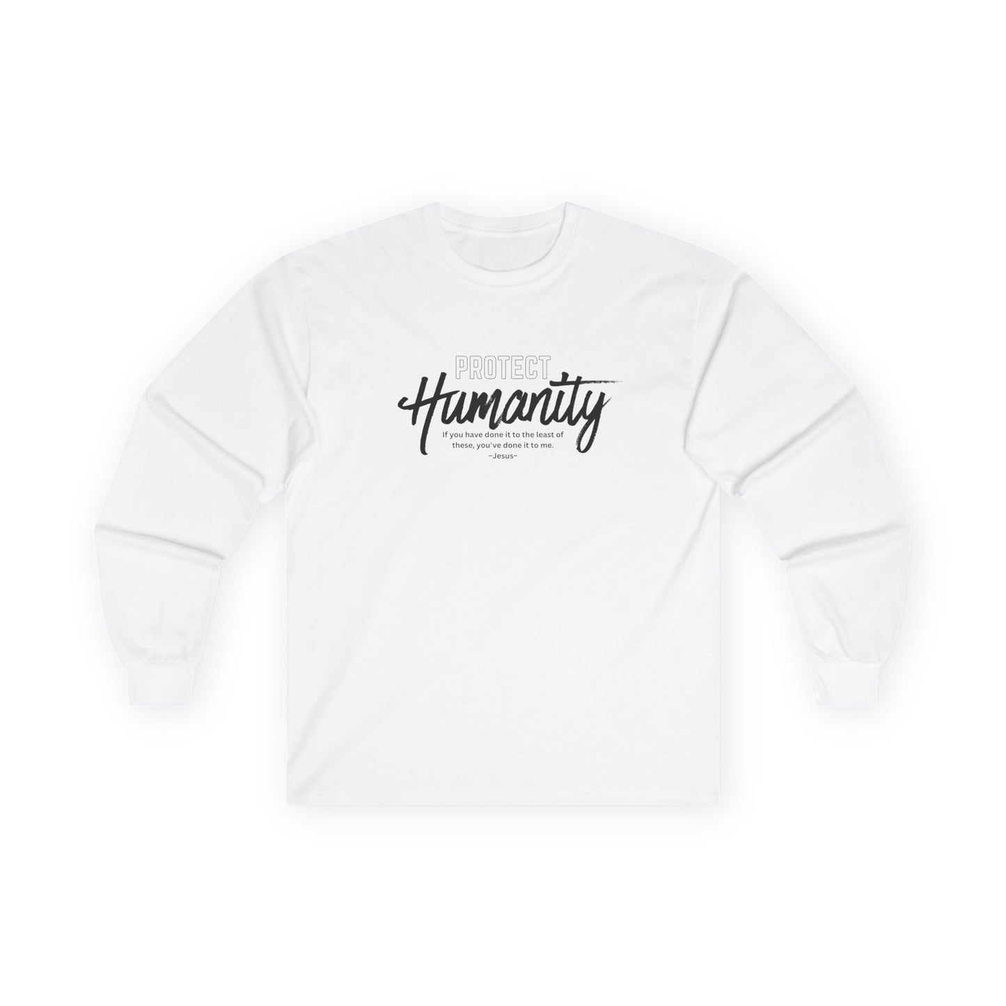 Protect Humanity = Unisex Ultra Cotton Long Sleeve Tee