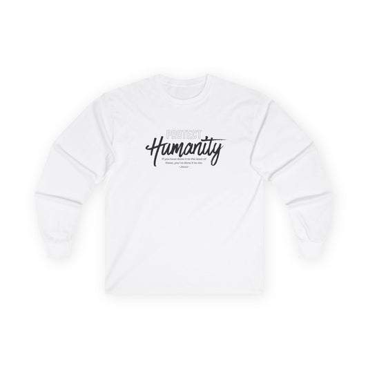 Protect Humanity = Unisex Ultra Cotton Long Sleeve Tee