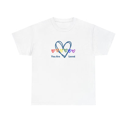 You Are Loved Rainbow Hearts - Unisex Heavy Cotton Tee