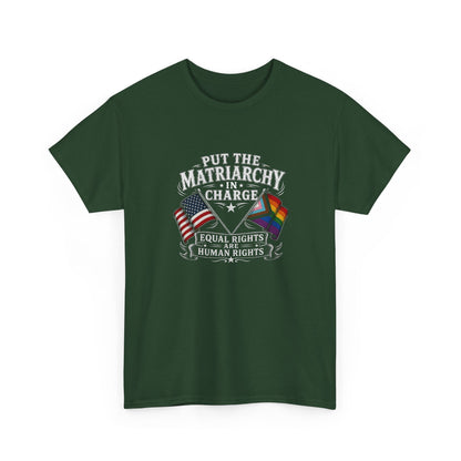 Matriarchy In Charge Unisex Heavy Cotton Tee