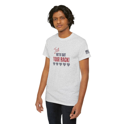 Joe, We've Got Your Back - Unisex Heavy Cotton Tee