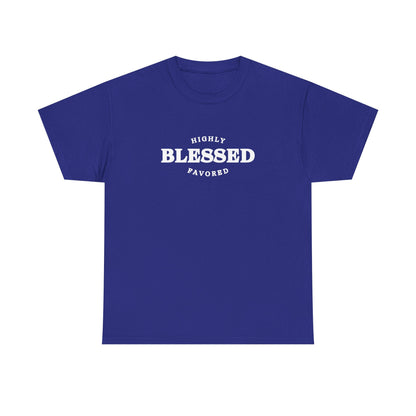 Blessed & Highly Favored.