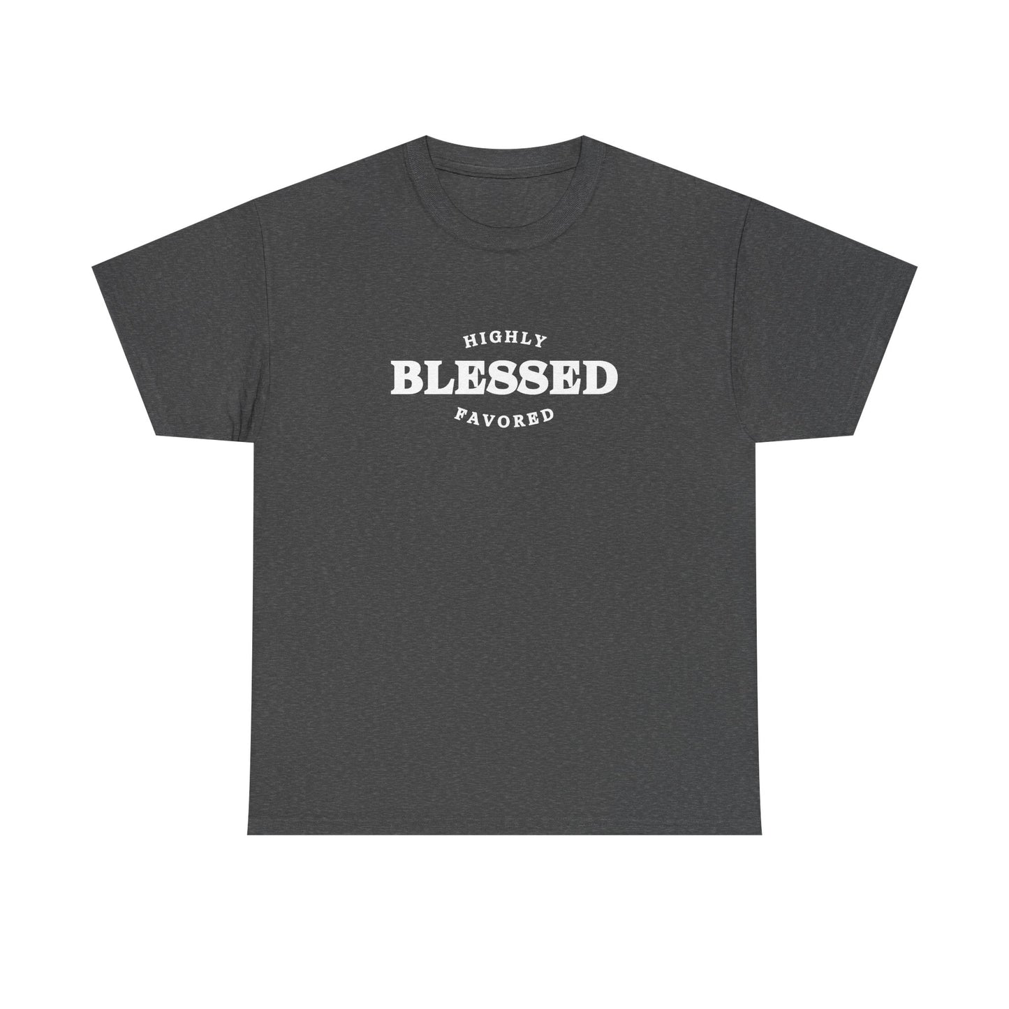 Blessed & Highly Favored.