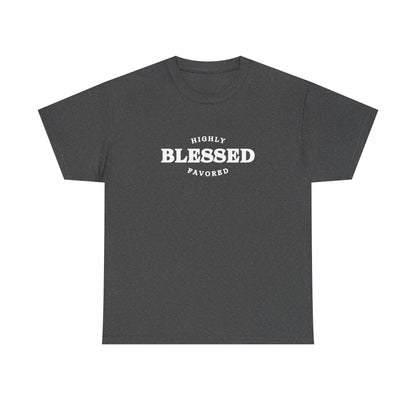 Blessed & Highly Favored.
