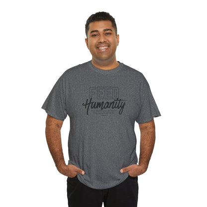 Feed Humanity Unisex Heavy Cotton Tee