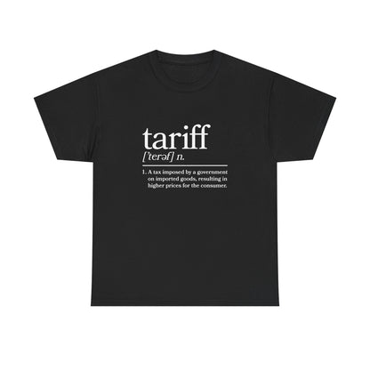 "Tariff" Unisex Heavy Cotton Tee