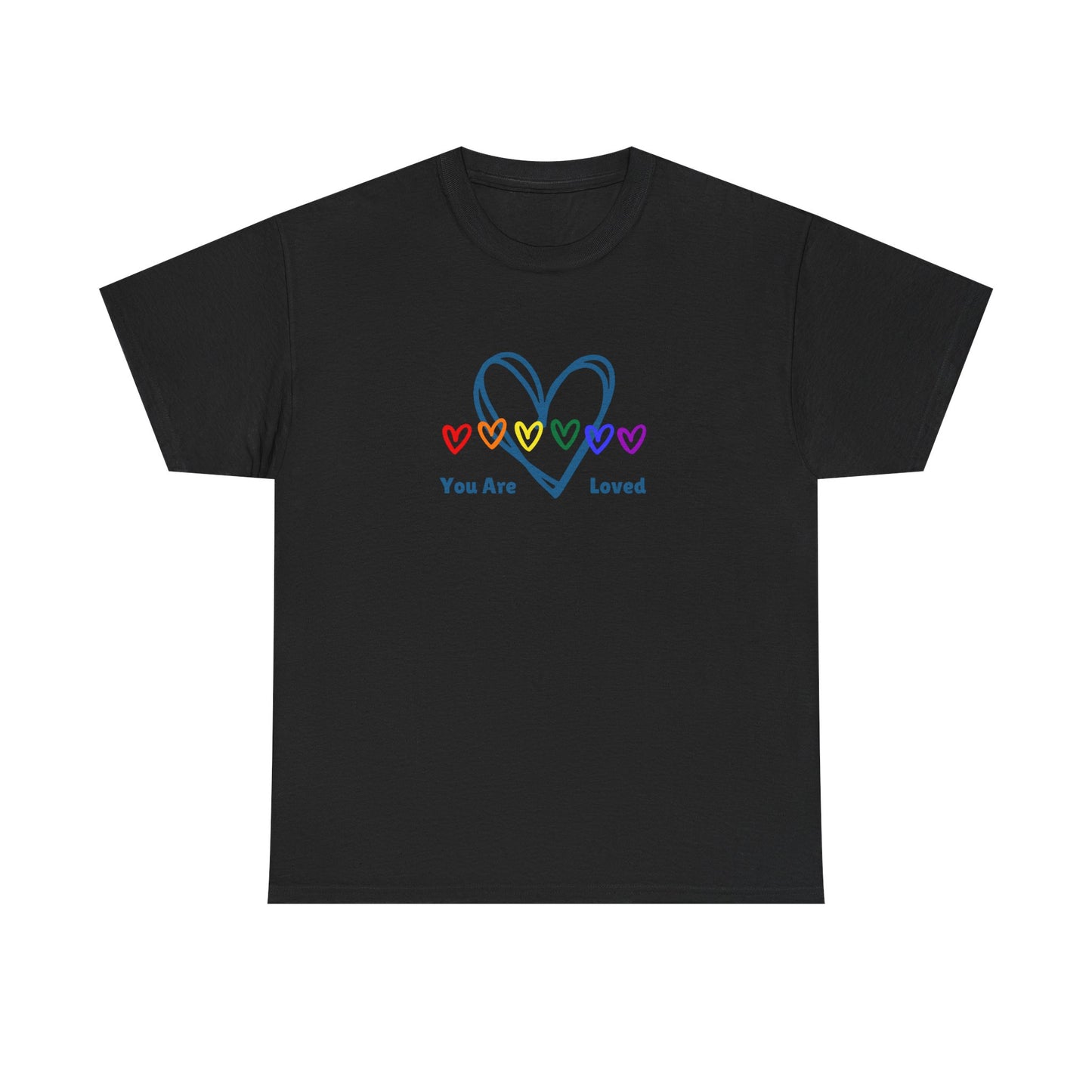 You Are Loved Rainbow Hearts - Unisex Heavy Cotton Tee