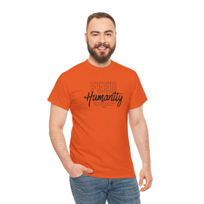 Feed Humanity Unisex Heavy Cotton Tee