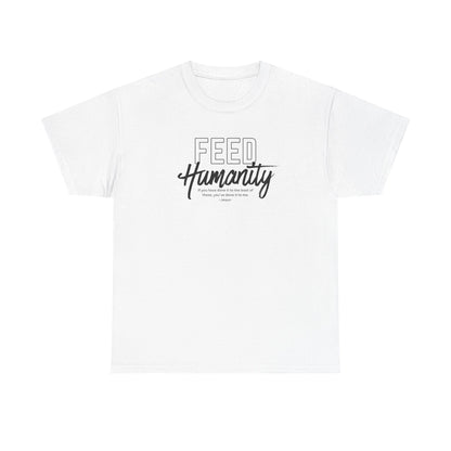 Feed Humanity Unisex Heavy Cotton Tee