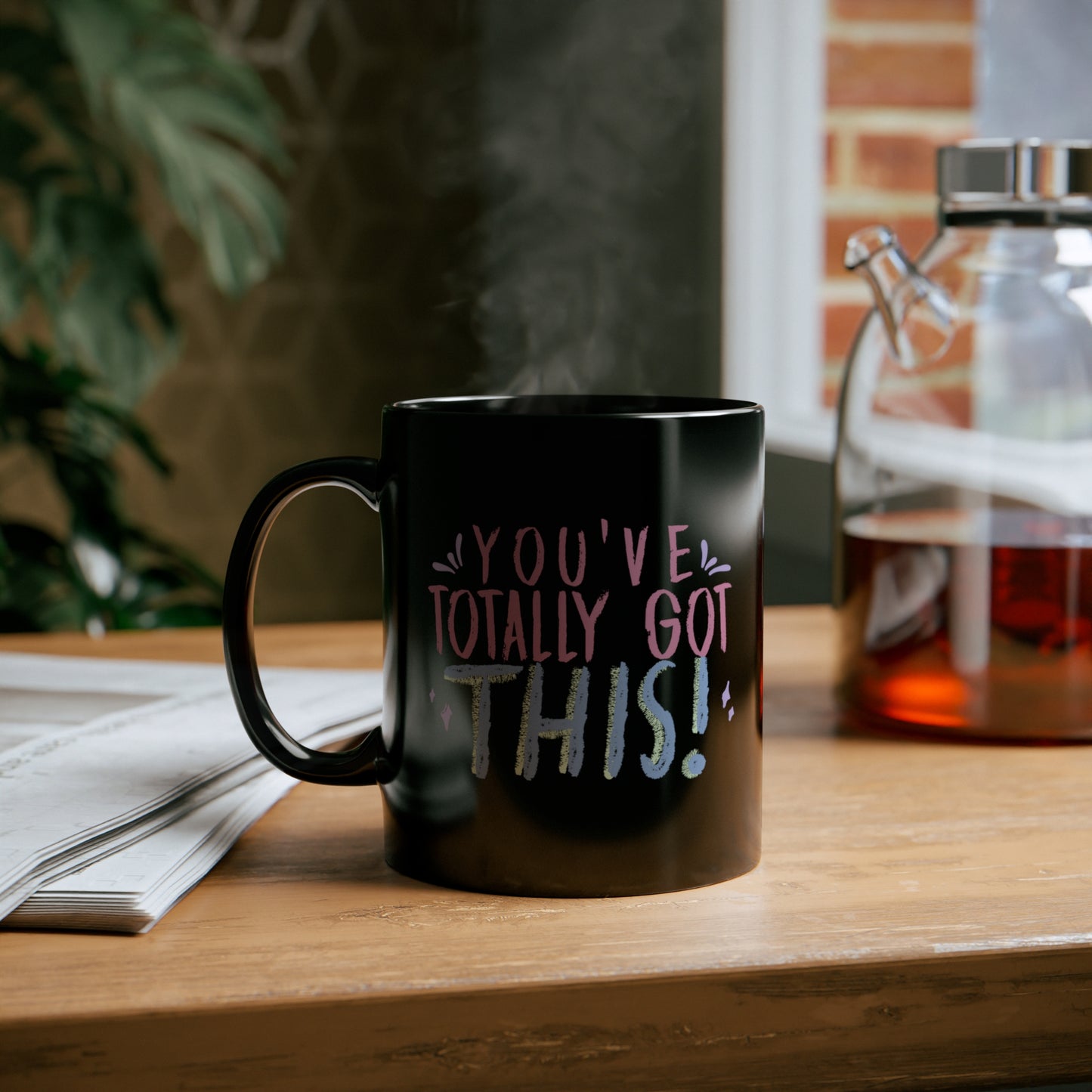 You've got this, Never give up -11oz Black Mug