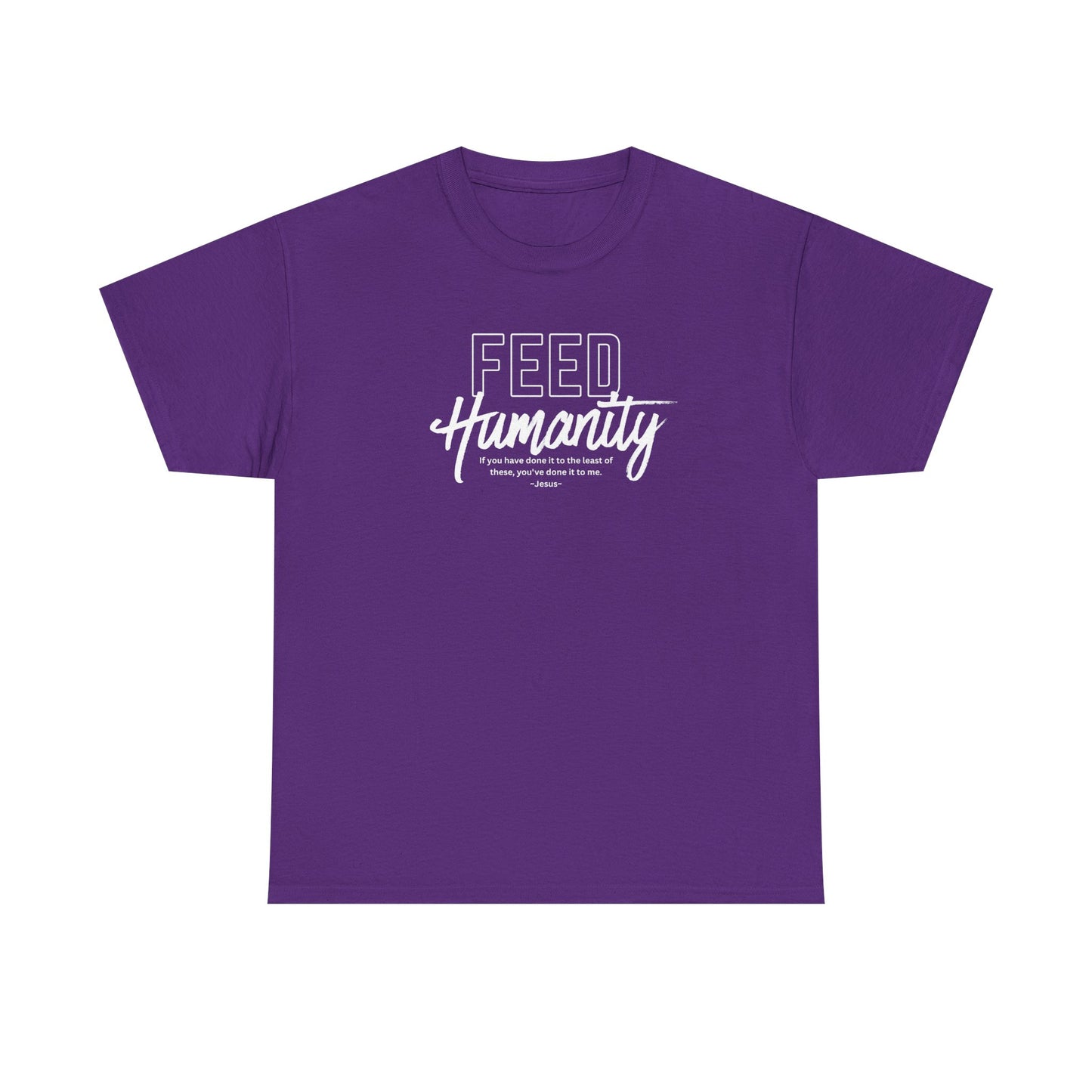 Feed Humanity  Unisex Heavy Cotton Tee