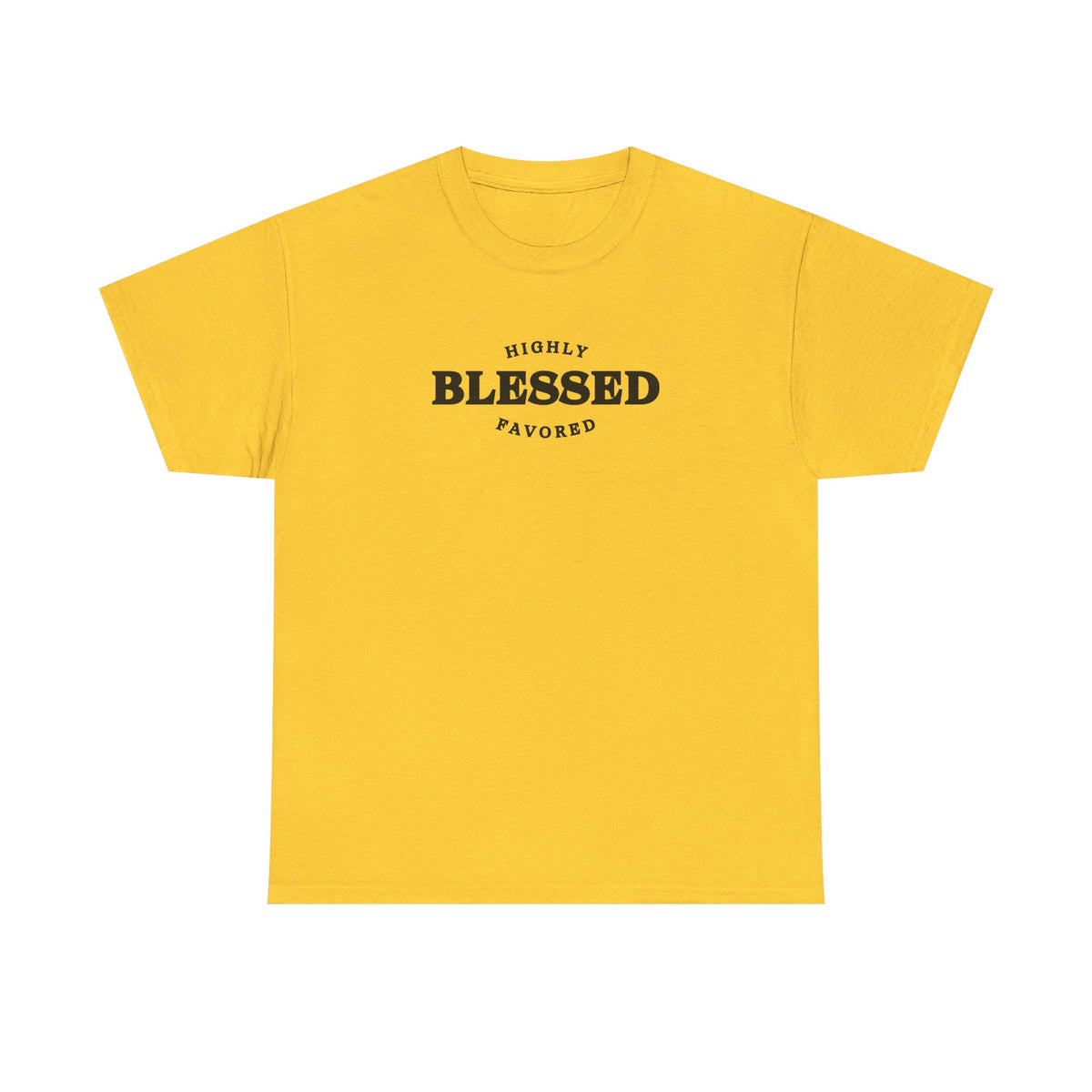 Blessed & Highly Favored.