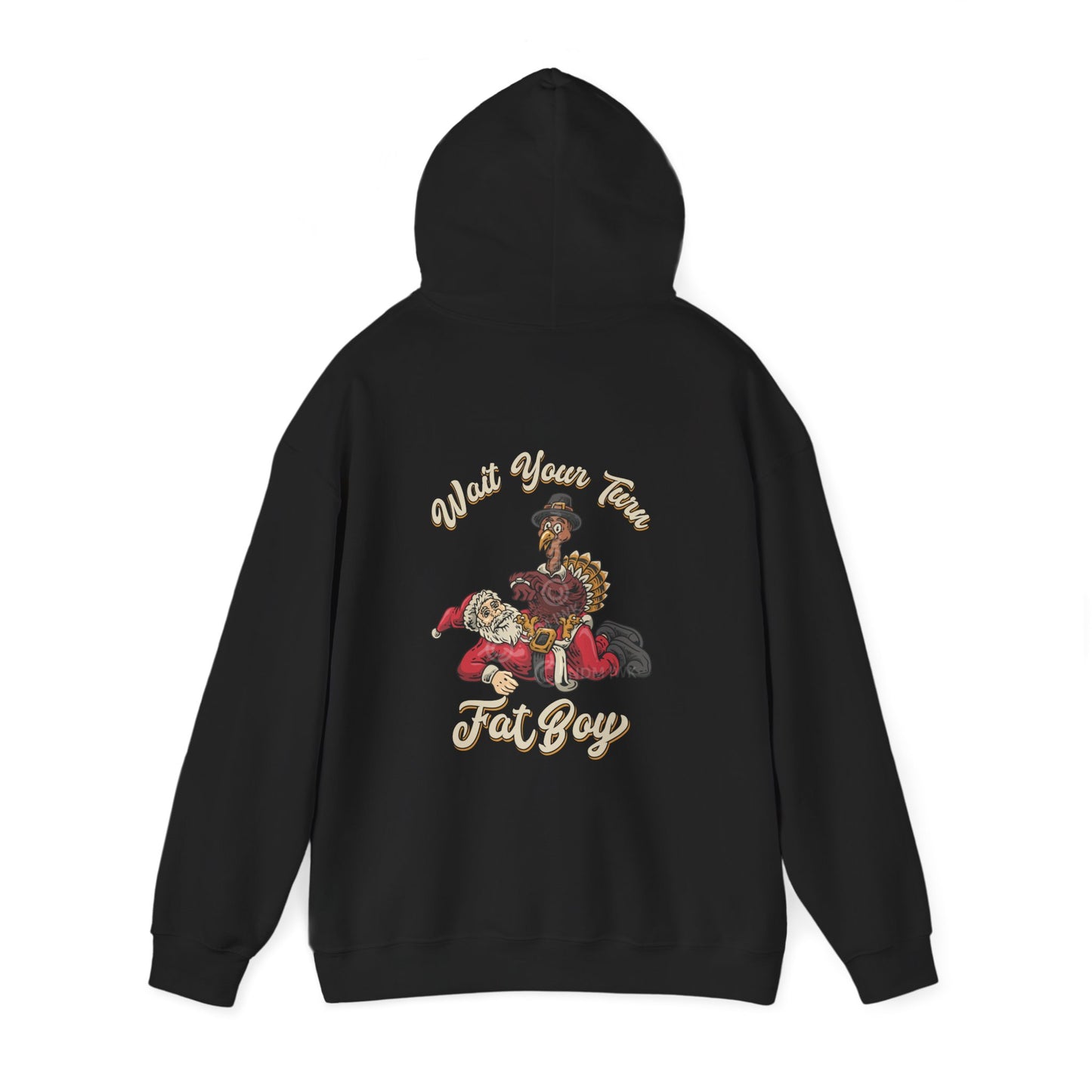 Wait Your Turn Fat Boy  Unisex Heavy Blend™ Hooded Sweatshirt (Image on Back)