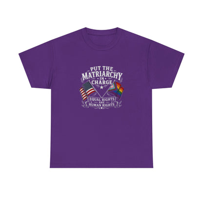 Matriarchy In Charge Unisex Heavy Cotton Tee