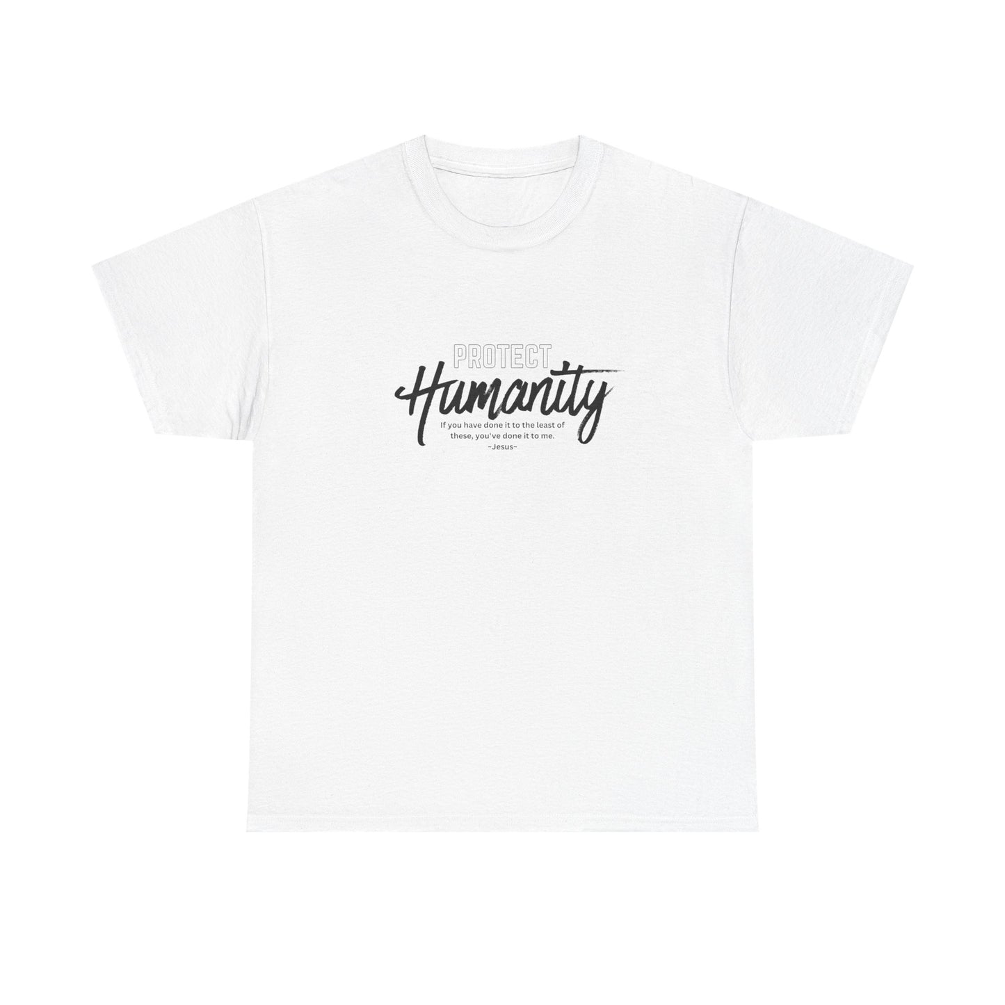Protect Humanity - Unisex Heavy Cotton Tee