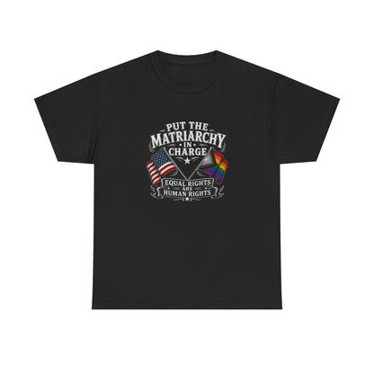 Matriarchy In Charge Unisex Heavy Cotton Tee