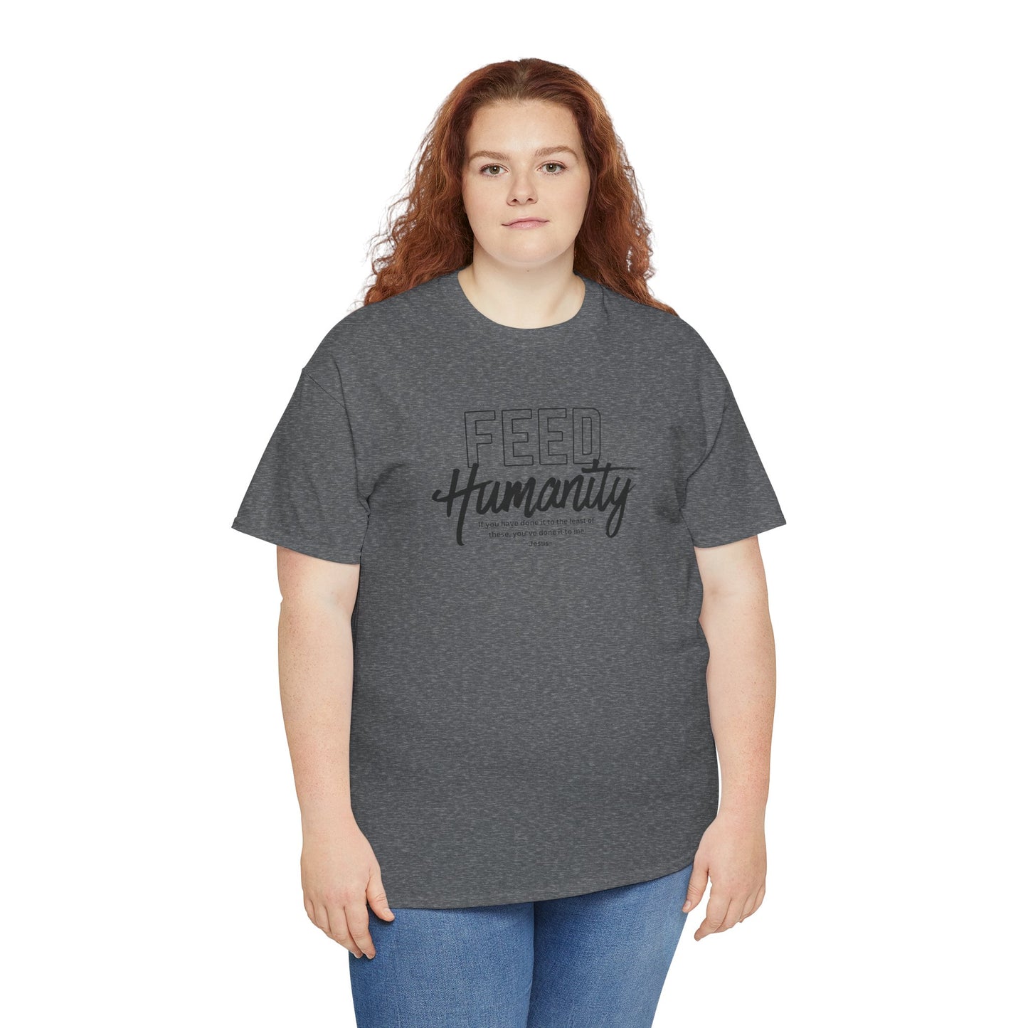 Feed Humanity Unisex Heavy Cotton Tee